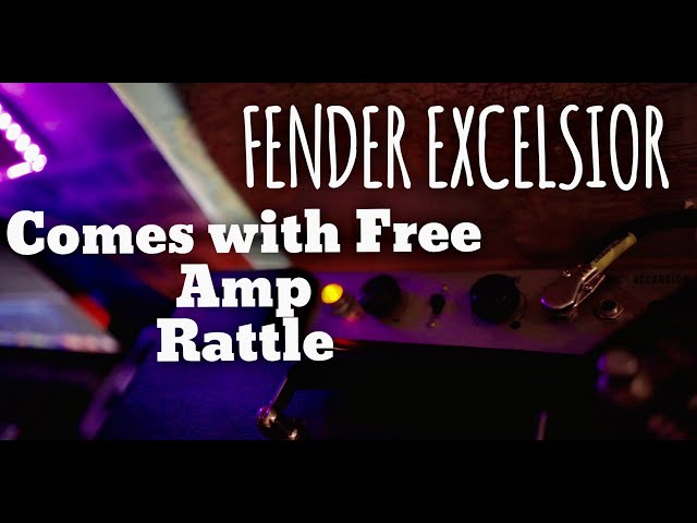 FENDER EXCELSIOR | This is one COOL sounding Amp but man does it RATTLE!