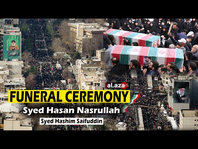 🔴Live Funeral Ceremony Martyr Hasan Nasrullah and Syed hashim Saifuddin | Lebanon  | alazatv.in