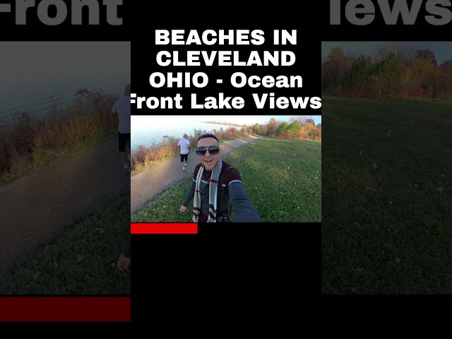 BEACHES IN CLEVELAND OHIO - Ocean Front Lake Views.