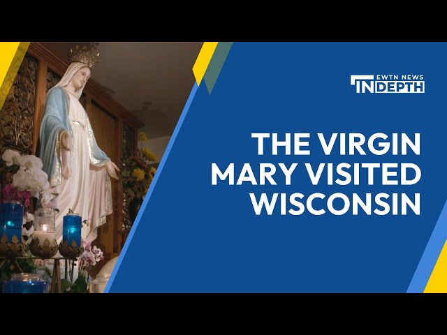 The Virgin Mary Visited Wisconsin | EWTN News In Depth October 20, 2023