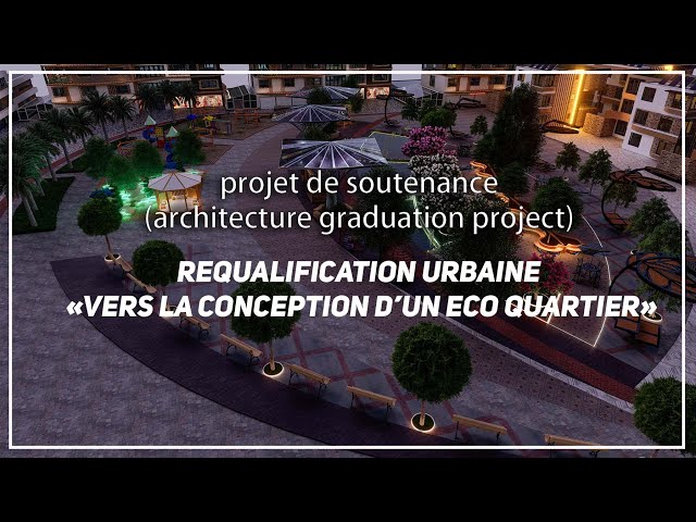 Requalification urbaine de l’ancienne Ferme Hachemi à Sétif : vers la conception d’un Eco quartier