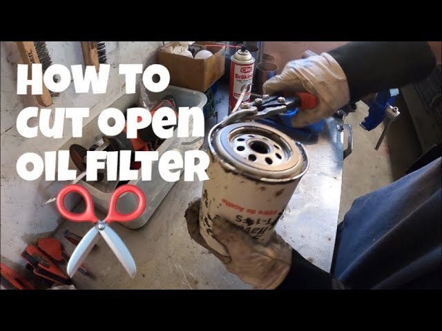 How to cut open an oil filter, the right way, the easy way !