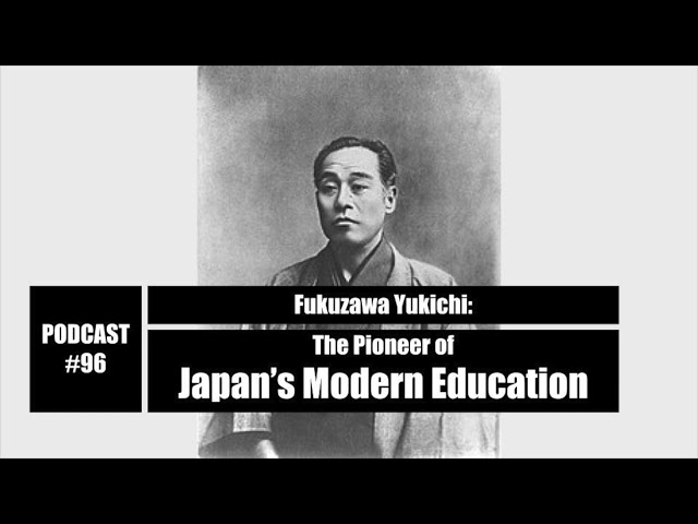 JHS Podcast#97:Fukuzawa Yukichi: The Pioneer of Japan’s Modern Education