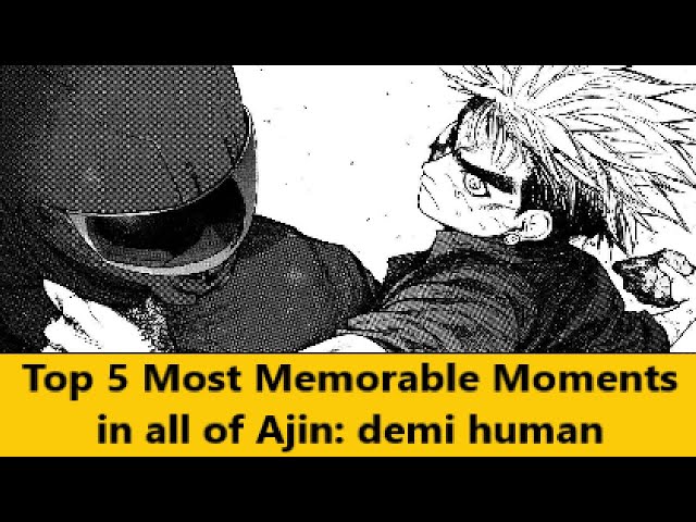 Top 5 Most Memorable Moments in all of Ajin: demi human