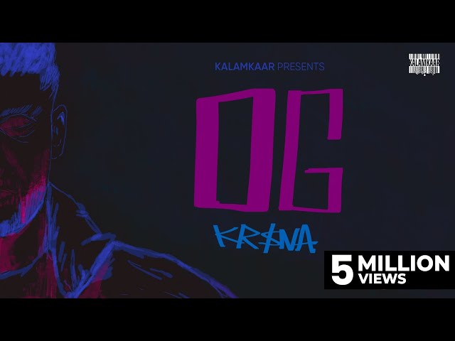 KR$NA - OG (Official Video) | Kalamkaar