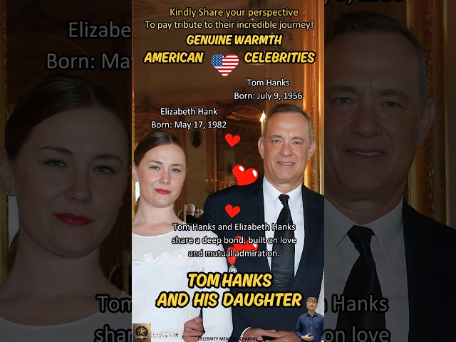 Tom Hanks and His Daughter: A Cherished Bond in America