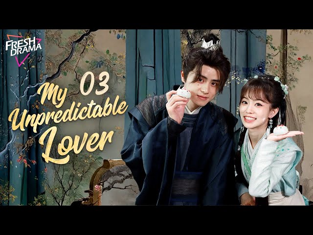 【Multi-sub】My Unpredictable Lover EP03 | Wang Yu Xin, Xie Chang Feng | 昭昭如愿 | Fresh Drama