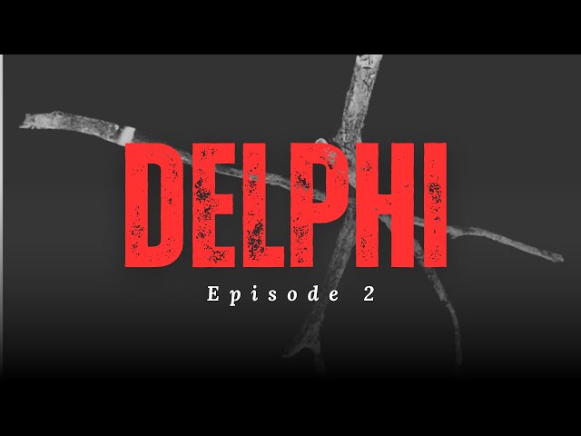 Delphi: The Overlooked Suspects – Confessions, Connections, and the Shadow of Doubt