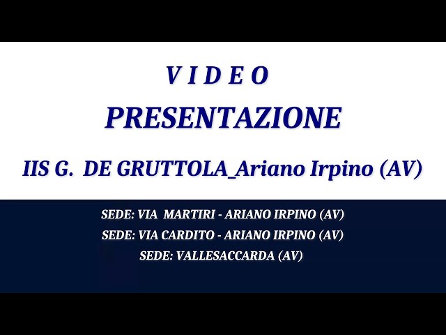 Video presentazione 2024 IIS G  DE GRUTTOLA   I NOSTRI INDIRIZZI