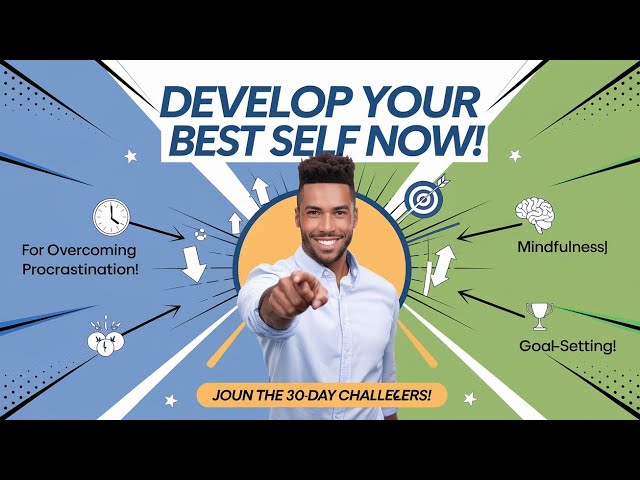 Develop Your BEST SELF Now!|Personal Development