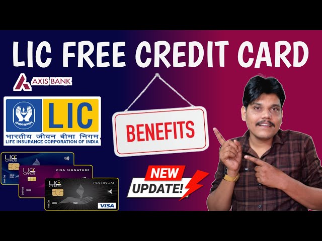 LIC Axis Credit Card | LIC Axis Credit Card Benefits | LIC Credit Card Benefits in Hindi | 2024