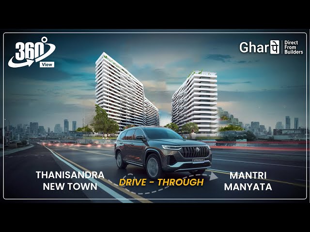 Mantri Manyata: Discover Iconic 360 Drive-Through Tour! in Thanisandra New Town #Bangalore #GharPe