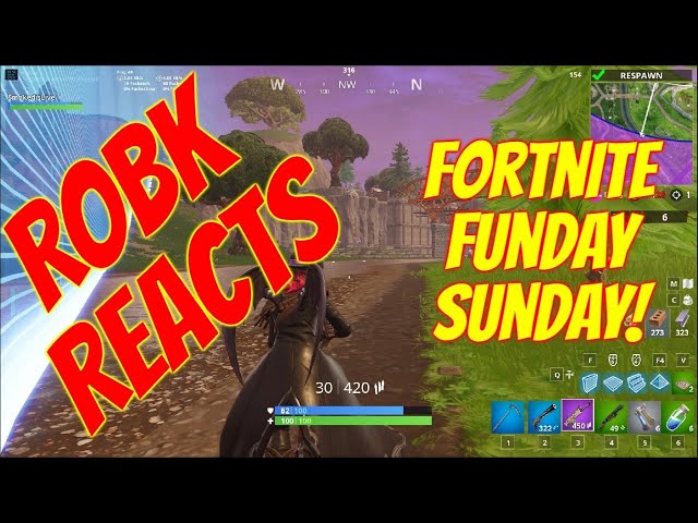 Robk Reacts Fortnite Sunday Funday!