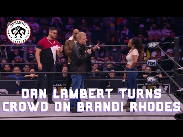 Dan Lambert Turns Crowd On Brandi Rhodes | AEW Dynamite 2/2/22