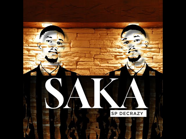 SP Decrazy - Saka (Ft. 6ix_liZ) Official Audio