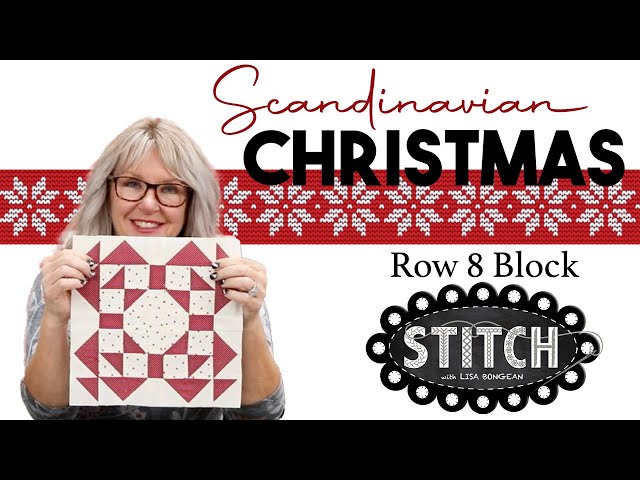 Scandinavian Christmas Quilt Along | Row 8 Block | Lisa Bongean | Primitive Gatherings