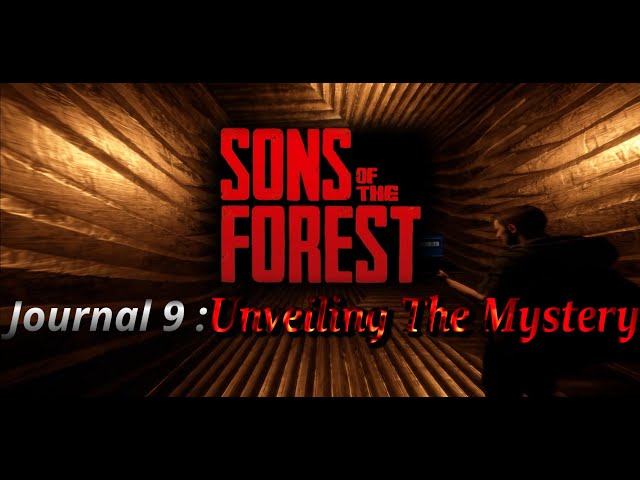 Sons of the Forest (Hard Survival): Unveiling The Mystery - Journal 9