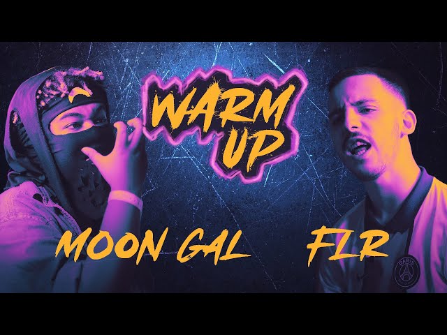 Warm Up #2 : Moon Gal VS FLR