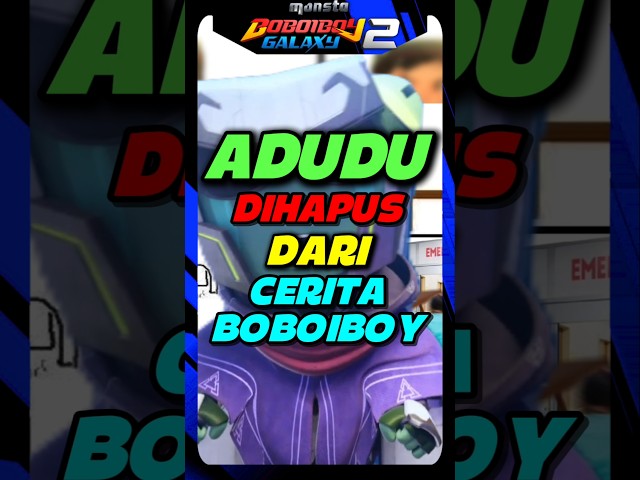 Selamat Tinggal Adudu Dari Cerita Boboiboy