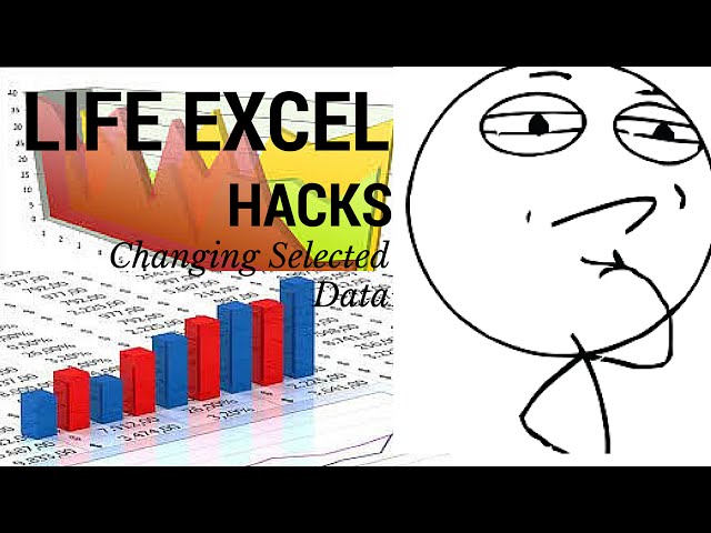 Life Excel Hacks - Change Selected Data with just ONE STEP! #4