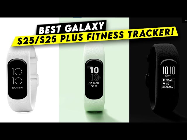 Best Galaxy S25/S25 Plus Fitness Tracker!✅🔥🔥