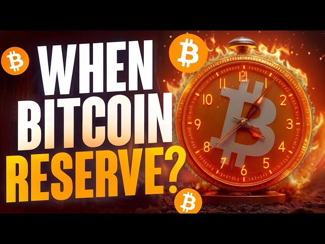 When Will We Have A Bitcoin Reserve In The United States?