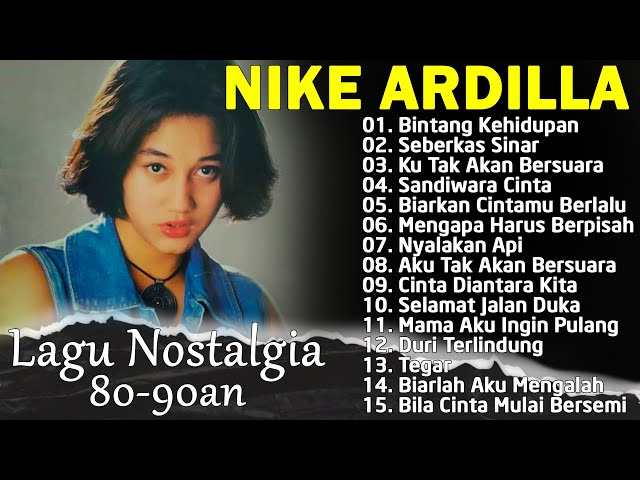 Nike Ardila | Lagu Lawas Nostalgia Pop 90an | Bintang Kehidupan