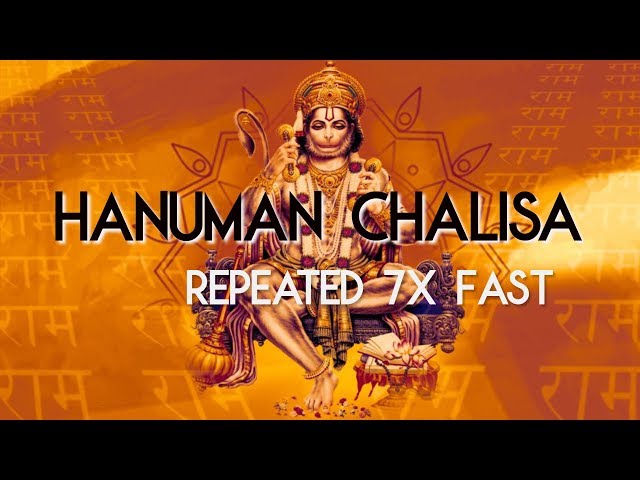 Hanuman Chalisa 7x Fast | Devotional song for Lord Hanuman | Prayer Hymn in Hinduism