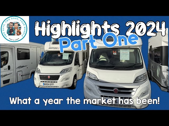 MOTORHOME MARKET HIGHLIGHTS 2024 | HAPPY NEW YEAR | Part 1 of our 2024 Highlights