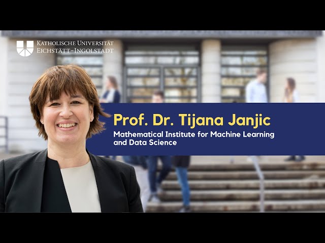 Prof. Dr. Tijana Janjic: Mathematical Institute for Machine Learning and Data Science