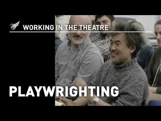 Working in the Theatre: Playwriting