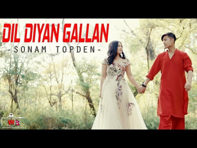 Dil Diyan Gallan | Sonam Topden | Tiger Zinda Hai | Cover Song