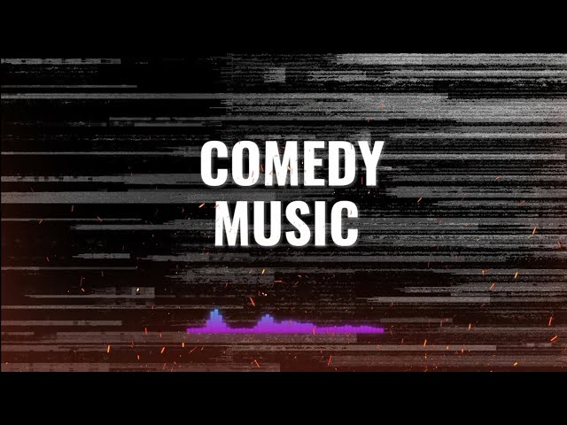 Free Comedy Music | No copyright music | Funny & Comedy Music