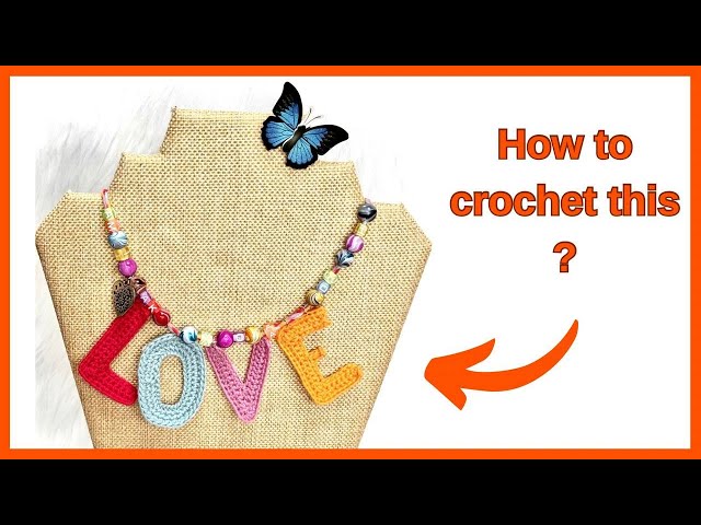 How to crochet LOVE necklace? Crochet tutorial for free