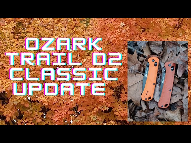 Ozark Trail D2 Classic UPDATE!