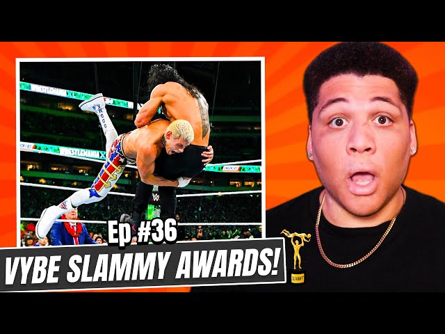 The VYBE Slammy Awards! | VYBE Guys Podcast