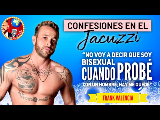 Pasar de HETERO  a GAY / FRANK VALENCIA  (Entrevista)