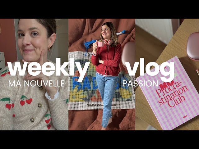 WEEKLY VLOG | My new passion 🪡