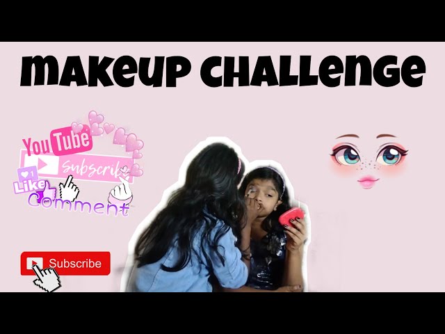 makeup challenge | fun | Ashwika Sonam vlog