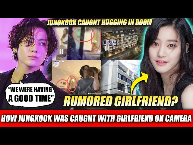 How BTS Jungkook was Caught HUGGING his Girlfriend in his Apartment