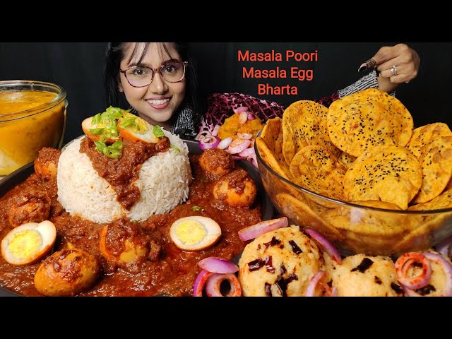 Eating Different types of Bharta, Daal, Poori, Spicy Egg Masala | Big Bites | Mukbang | Asmr Eating