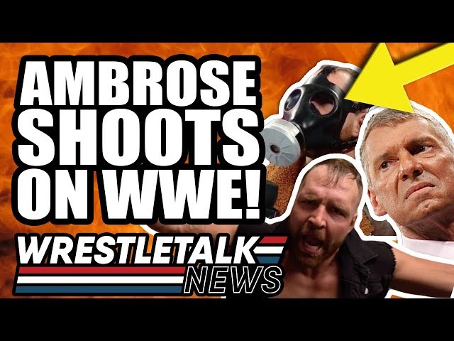 WWE BANS AEW Signs?! Dean Ambrose SHOOTS On WWE! | WrestleTalk News May 2019