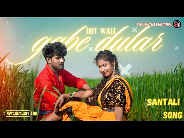 Hot Wali Gabe Dular: Top Santali Video of 2024 | Latest Santali Music Trend