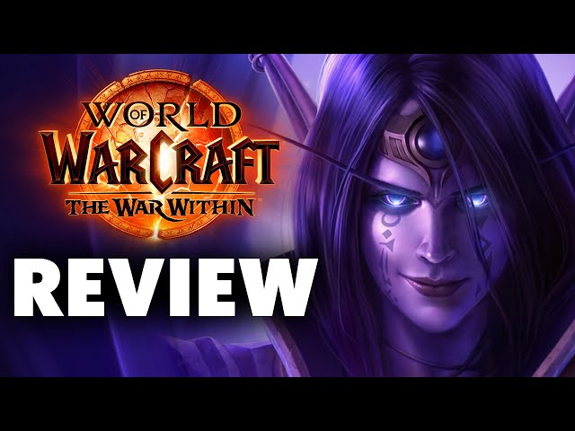 World of Warcraft: The War Within Review - The Final Verdict