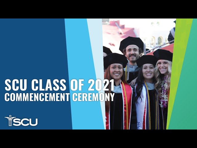 SCU Class of 2021 Commencement Ceremony