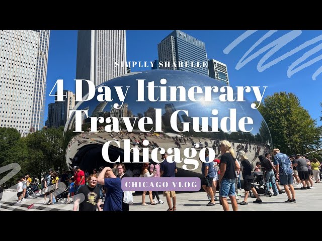 How to Spend 4 Days in Chicago | Downtown Chicago Travel Guide