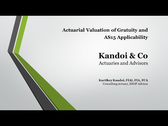 Gratuity - Mandatory Requirement of AS 15 Actuarial Valuation Provision