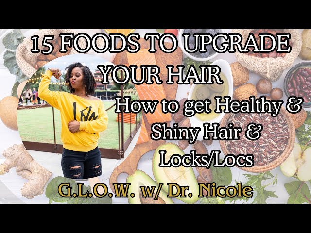 15 foods that’ll give you healthy and luscious hair/locks! #healthyhair #healthyliving #sisterlocks