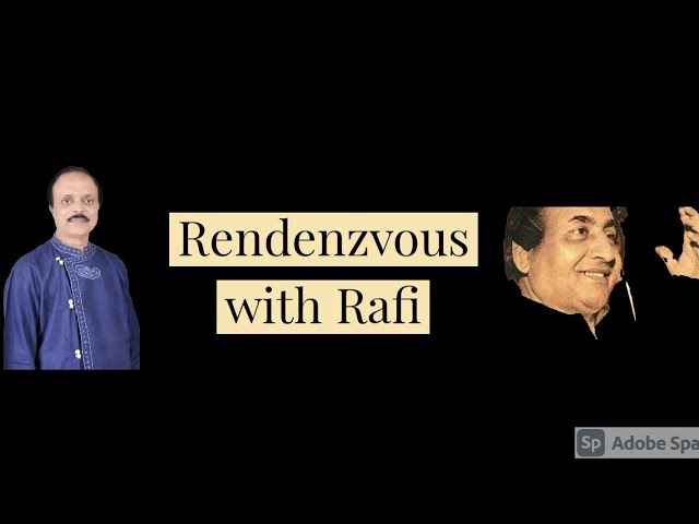 Rendezvous with Rafi