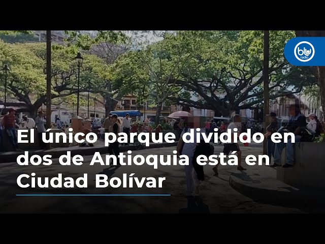 El único parque dividido en dos de Antioquia está en Ciudad Bolívar: esta es la historia